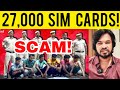 27,000 SIM Cards Scam | Tamil | Madan Gowri | MG