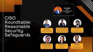 CISO Roundtable: Reasonable Security Safeguards | Top CISOs on Cybersecurity & Risk