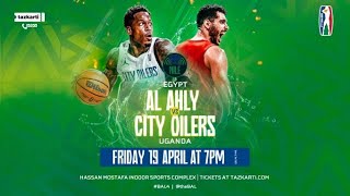 Al Ahly (Egypt) v. City Oilers (Uganda) -  Game - #BAL4 - Nile Conference
