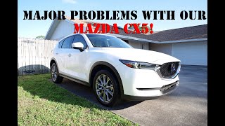 Major Problems With Our Mazda CX5!