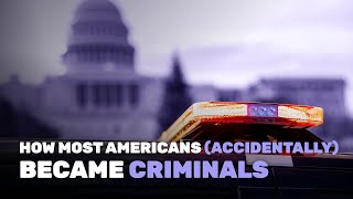 The Problem of Overcriminalization
