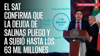 El SAT confirma que la deuda de Salinas Pliego ya subió hasta los 63 mil millones