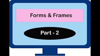 Class-10 || Computer Applications || Topic- Forms and Frames || Part-2