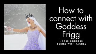 👑🌺 How to connect with Norse Goddess Frigg