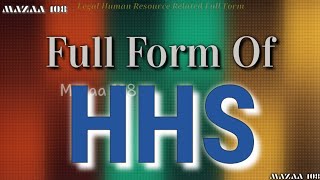 Full Form of HHS | HHS full form | Full Form HHS | HHS Stands for | HHS ka matlab | Meaning of HHS