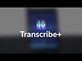 Dynamic App Design Transcribe+ App Review by Sweetwater