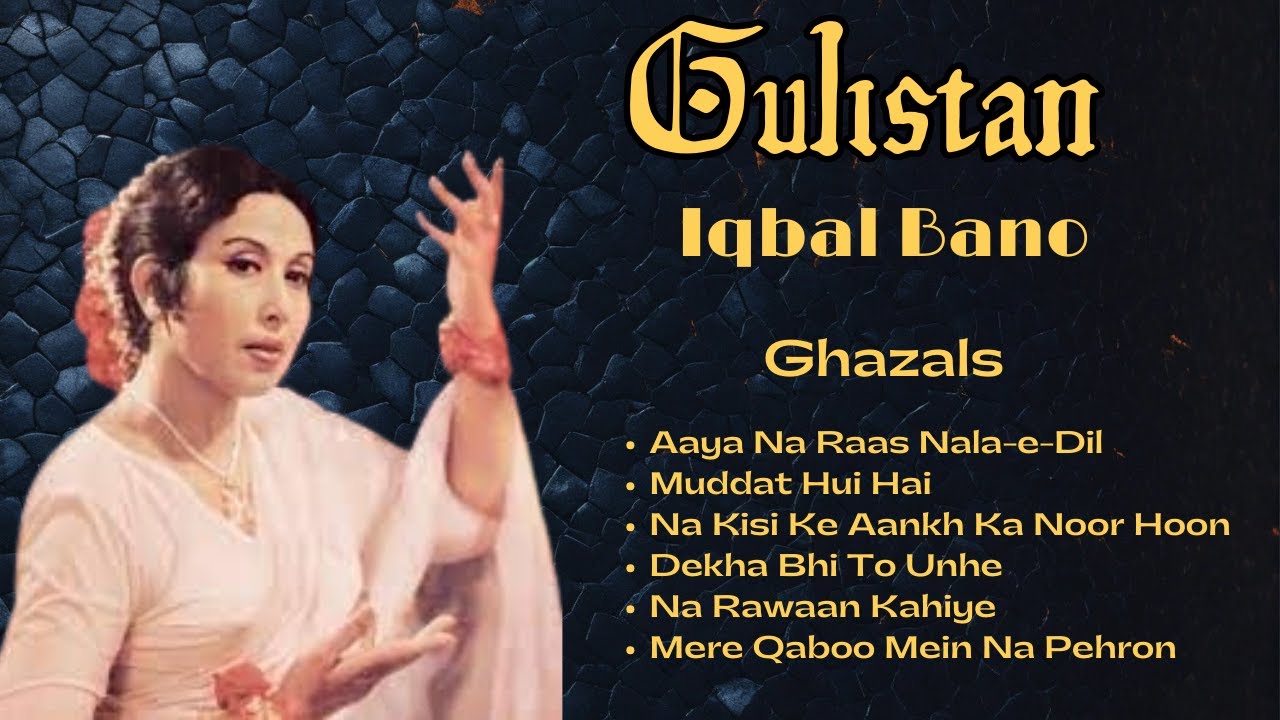 🎶 Iqbal Bano - Timeless Ghazals Collection | A Tribute To Faiz Ahmed ...