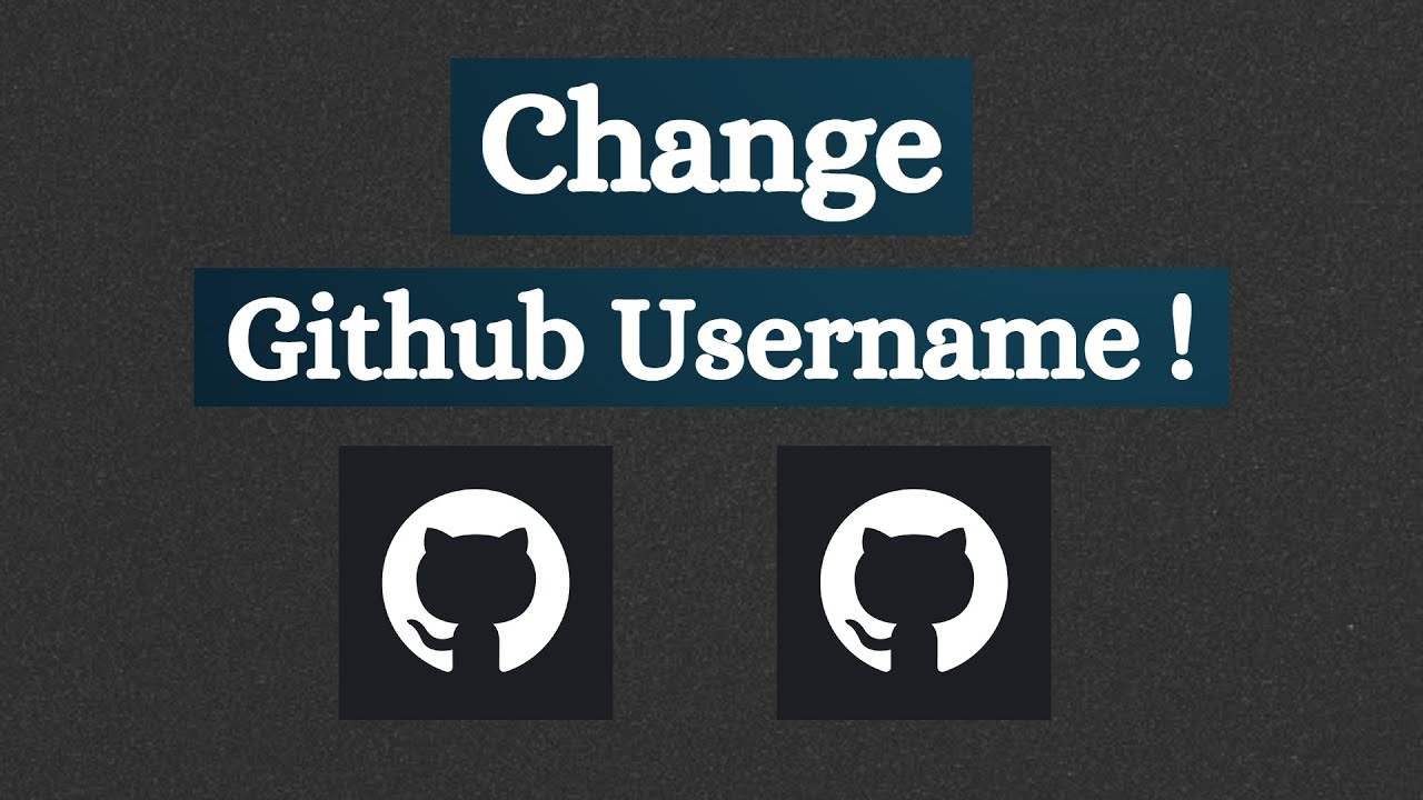 How To Change Github Account Username Change Github Username Learn