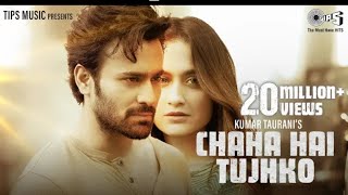 Chaha hai tujko2. 0 bollywood hindi new song mp3