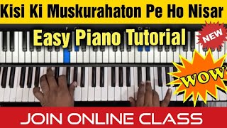 Kisi Ki Muskurahaton Pe Ho Nisar | Easy Piano Tutorial | Sudhir