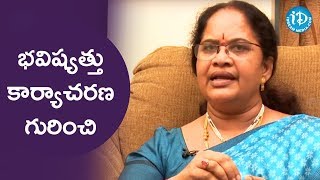 తన భవిష్యత్తు కార్యాచరణ గురించి చెప్పిన మాలతీ రాణి || Talking Politics With iDream