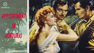 Appointment In Honduras (1953) | Full Movie