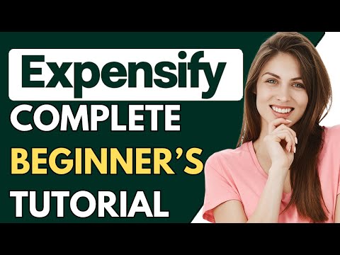 Expensify Tutorial 2024 | Expensify Tutorial for Beginners (Step-by-Step Tutorial)