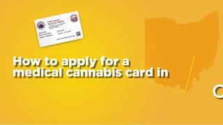 How to apply to become a medical cannabis patient in Ohio.