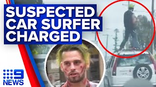 Accused car surfer charged over reckless stunt | 9 News Australia