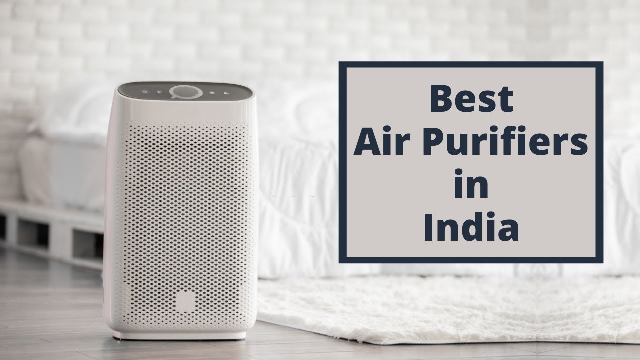 Best Air Purifier In India 2021 | Home Air Purifiers Review With Price ...