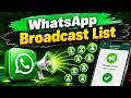 How to Create WhatsApp Broadcast List | Send Messages to Multiple Contacts