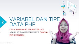 Variabel dan Tipe Data PHP | Tutorial PHP