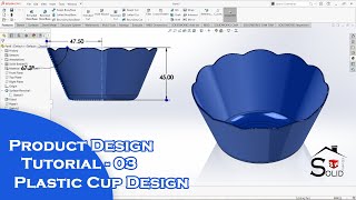 Solidworks Tutorial | Surface | Product Design | Plastic Cup Design