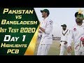 Pakistan vs Bangladesh 2020 | Short Highlights Day 1 | 1st Test Match | PCB