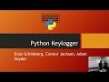 Python keylogger - Evan Schimberg, Connor Jackson, & Adam Snyder