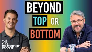 Why Some Gay Men Don’t Like Anal Sex | Interview with Dr. Joe Kort