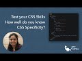 Test your CSS Skills | How well do you understand CSS Specificity?