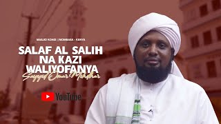 SALAF AL SALIH NA KAZI WALIYOFANYA  | MIHADHARA YA MUHARRAM 1444H | MASJID KONZI | SAYYID OMAR MI…