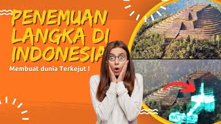 Misteri Terungkap Penemuan Langka di Indonesia yang Membuat Dunia Terkejut!!!