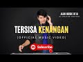 TERSISA KENANGAN | BY ALAN (OFFICIAL MUSIC VIDEO)