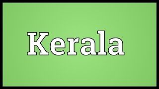 Kerala Meaning