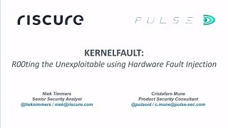 BlueHat v17 || KERNELFAULT: R00ting the Unexploitable using Hardware Fault Injection