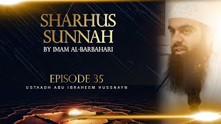 Imam Al Barbahari Sharhus Sunnah | Lesson 35 - Understanding Qadr - Divine Will And Predestination