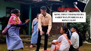 Kong Tiplut bad ki Mama Sahep wan pynbiej ia ka Kong Lalot // Khasi comedy story 🤣