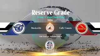 Reserve Grade - Macksville - VS - Coffs Comets Major Semi Final 2024