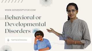 Behavioral or Developmental Disorders: ADHD, Oppositional Defiant, Separation Anxiety |Psychology