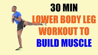 30 Minute Lower Body Leg Workout to Build Muscle 🔥 200 Calories 🔥