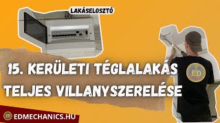 15. Kerületi téglalakás teljes villanyszerelése - EDMechanics