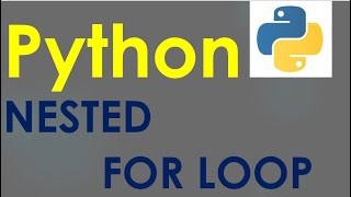 Python 3 Basics # 11.2 | Nested For Loop in Python | Python for Beginners