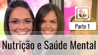 Nutrição e Saúde Mental - Parte 1