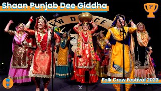Shaan Punjab Dee Giddha | 1st Place | Folk Crew Festival | Front Row