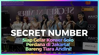 PasSworLd: SECRET NUMBER Siap Geber Konser Solo di Jakarta Bersama Tiara Andini!