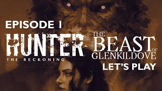 Hunter: The Reckoning - The Beast of Glenkildove DEMO with Huddy