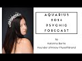 Aquarius 2024 Psychic Forecast by Katerina Barrie