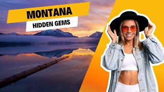 Unveiling Montana's 10 Hidden Gems - You Won't Believe What We Found!