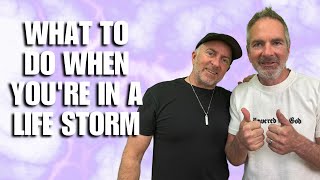 What to Do When You're in a Life Storm | 2 Timothy 4: 17-18