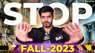 Stop applying to Fall 2023!