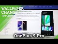 Find out Default Wallpapers in OnePlus 9 Pro - Change the Desktop!