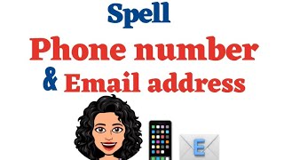 Spell PHONE NUMBERS And EMAIL Addresses In English