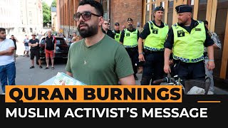 Muslim activist takes message of tolerance to Quran burnings | Al Jazeera Newsfeed